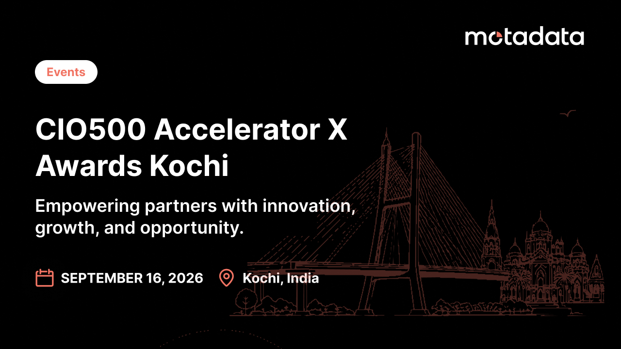 Meet Motadata at CIO Accelerator X Awards 2026 in Kochi