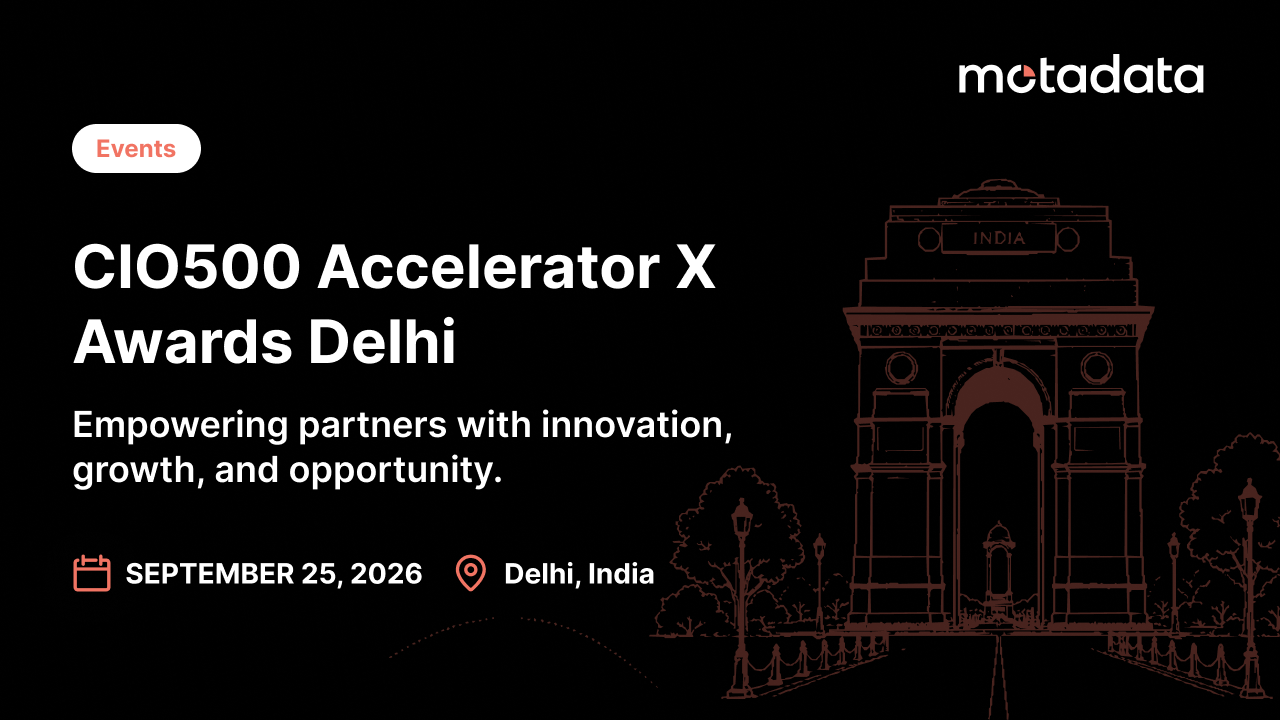 Meet Motadata at CIO Accelerator X Awards 2026 in Delhi