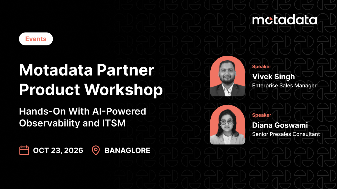Motadata Partner Product Workshop in Bangalore: Hands-On With AI-Powered Observability and ITSM