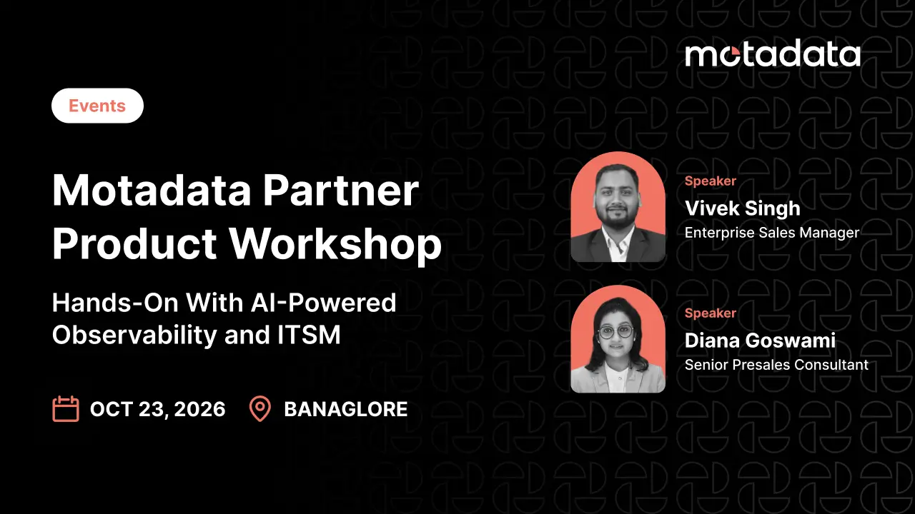 Motadata Partner Product Workshop in Bangalore: Hands-On With AI-Powered Observability and ITSM