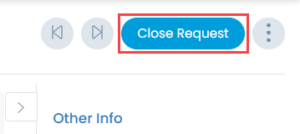 Close Request button