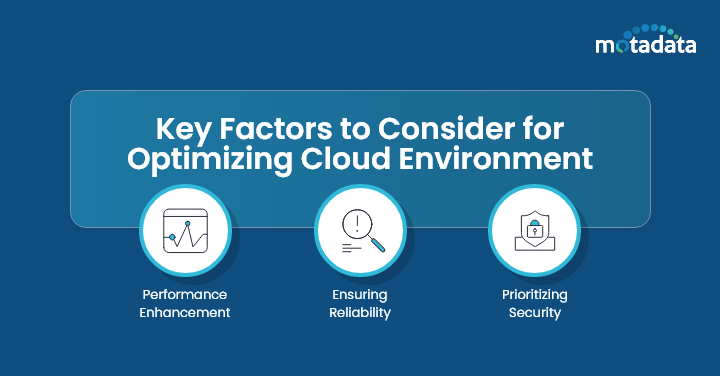 Key Factors to Consider for Optimizing Cloud Environment